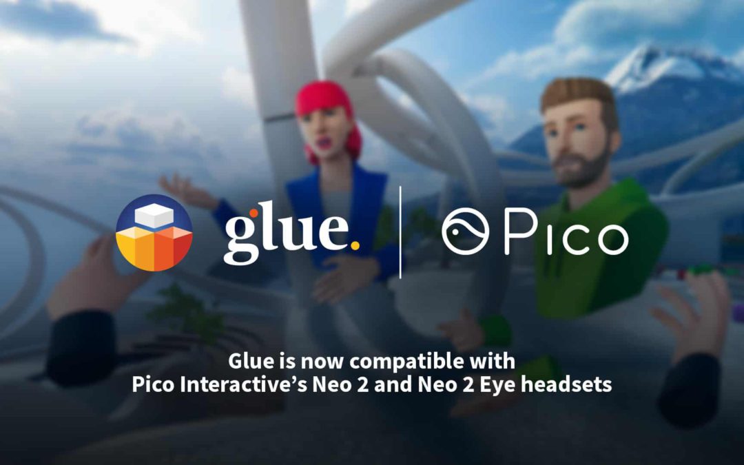 Glue is now compatible with Pico Interactive’s Neo 2 and Neo 2 Eye headsets