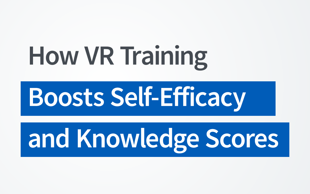 How VR Training Boosts Self-Efficacy and Knowledge Scores